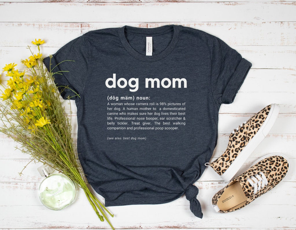 Dog Mom Definition T-Shirt