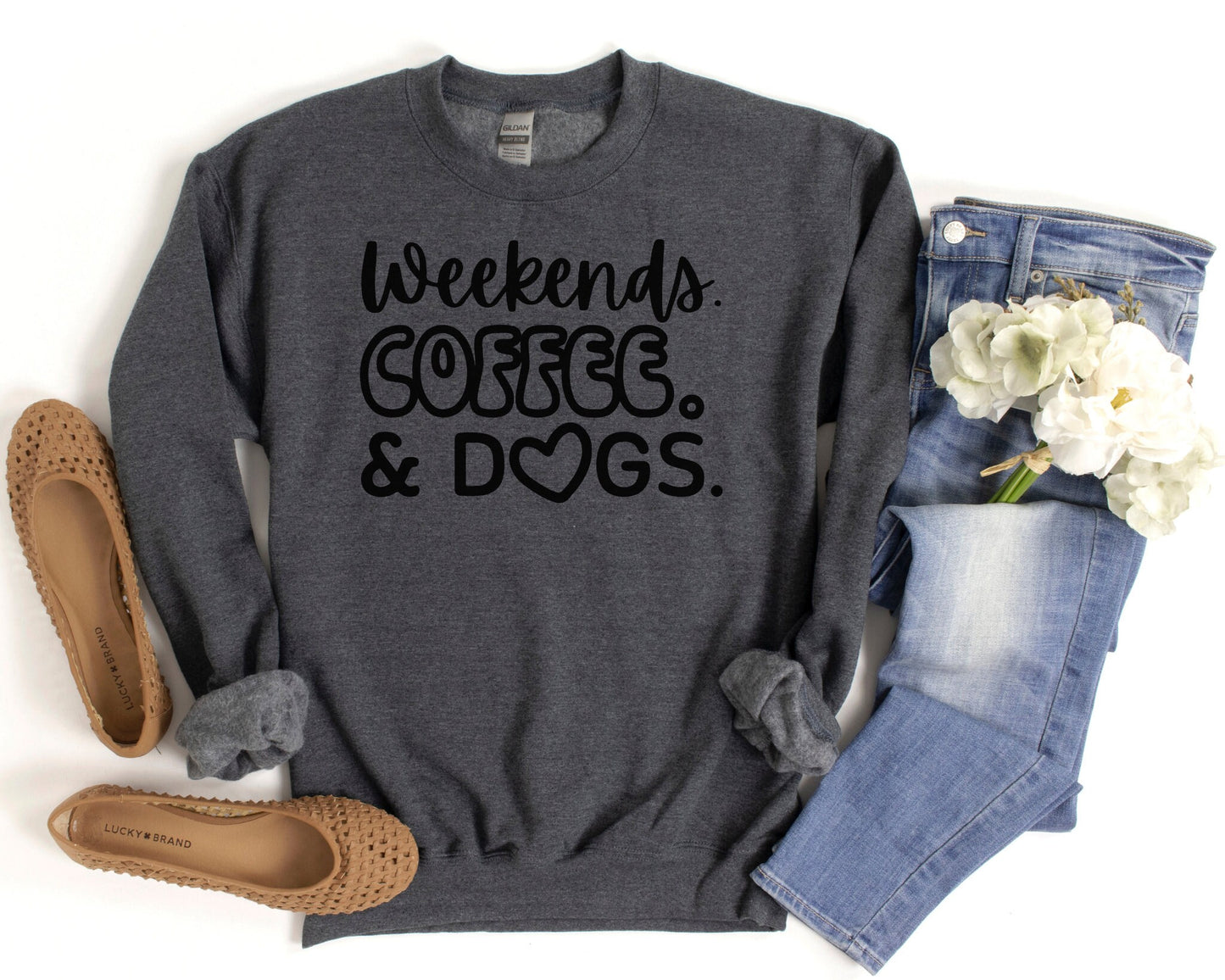 Weekends, Coffee & Dogs Sweatshirt