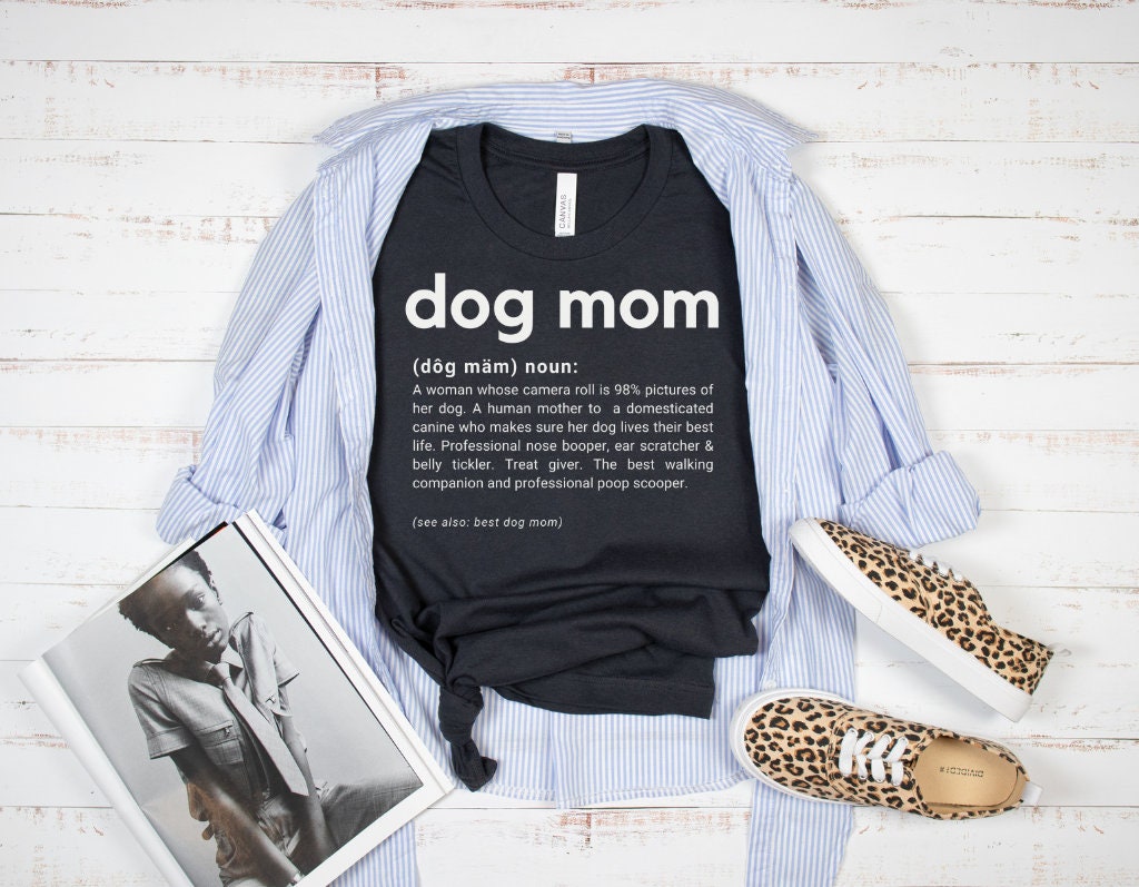 Dog Mom Definition T-Shirt