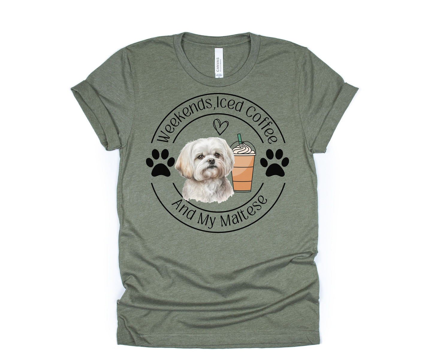 Weekends, Iced Coffee & My Maltese T-Shirt