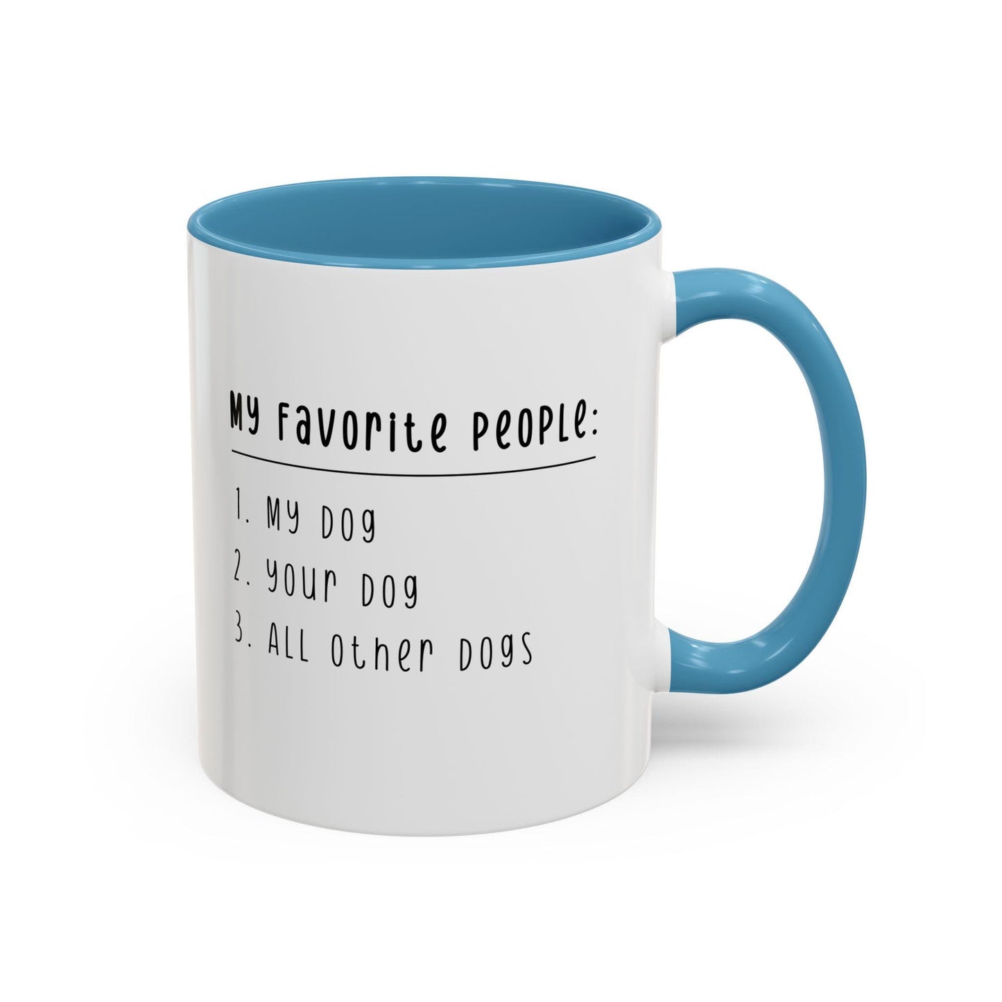 My Favorite People are Dogs Mug