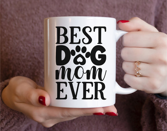 Best Dog Mom Ever Mug
