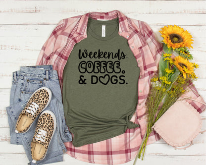 Weekends, Coffee & Dogs T-Shirt