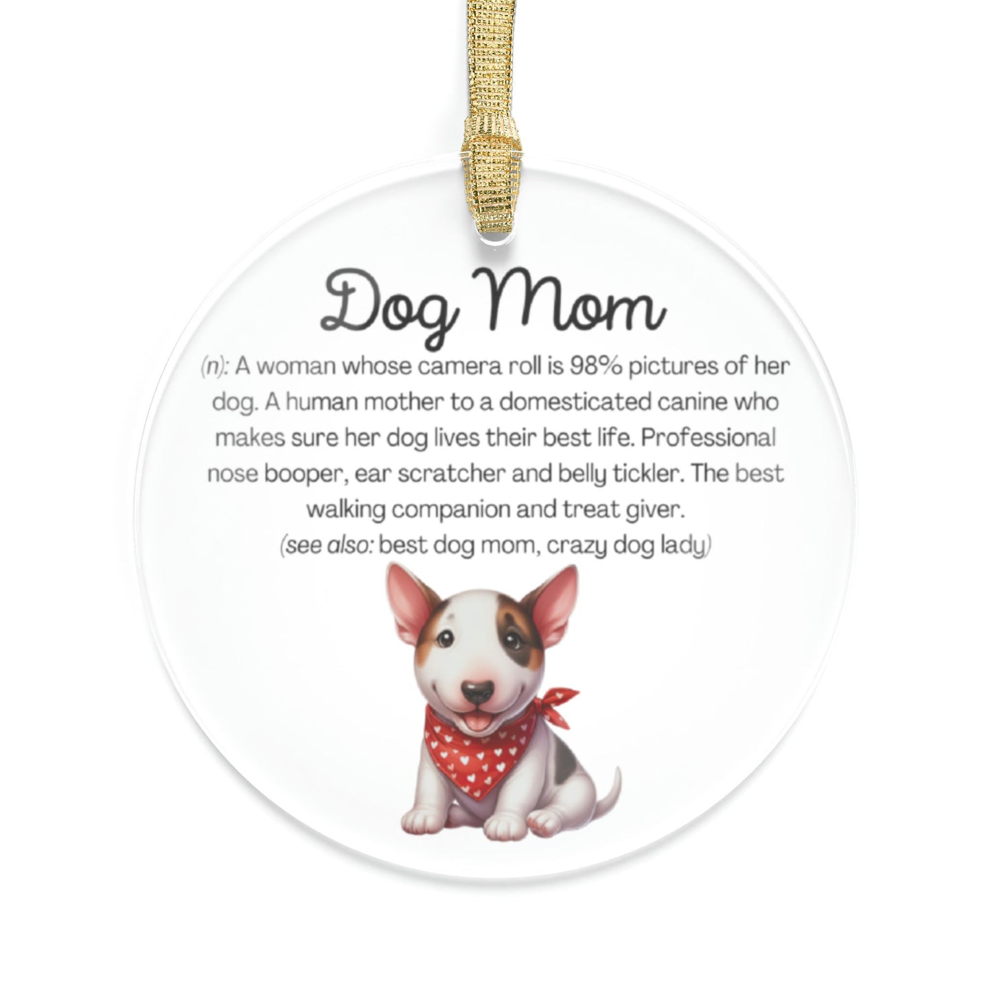Bull Terrier Dog Mom Ornament