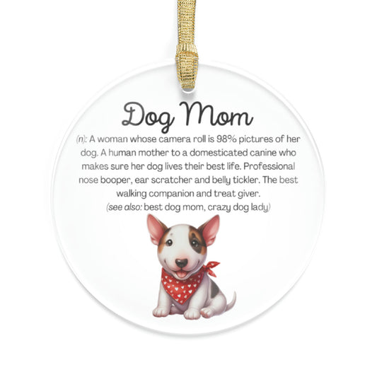 Bull Terrier Dog Mom Ornament
