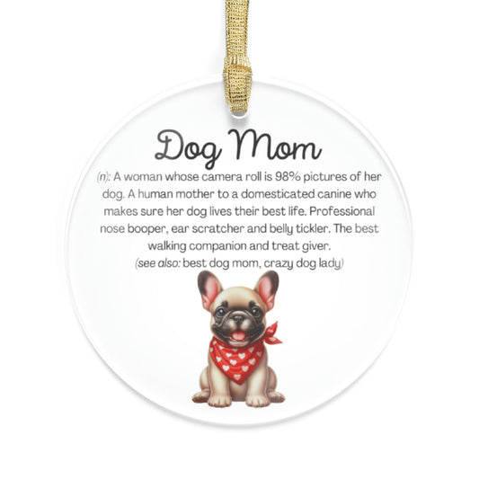 French Bulldog Dog Mom Ornament